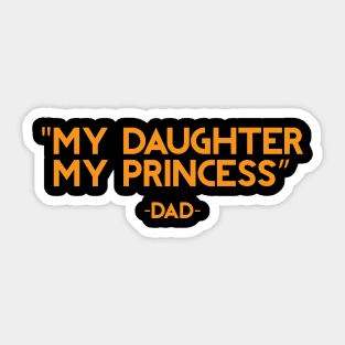 My Daughter My Princess Sticker